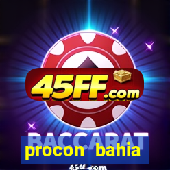 procon bahia telefone 0800